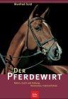Der pferdewirt reiten zucht - der, pferdewirt.