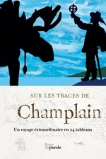 Sur les traces de Champlain Un
