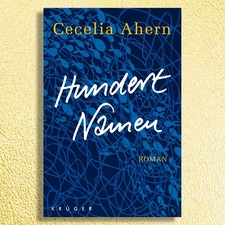 Hundert Namen - Roman von Cecelia Ahern. Bei uns NEU! Gebunden! Gesucht!