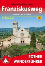 Franziskusweg. 33 Etappen mit GPS-Tracks Florenz - Assisi - Rom Elsner, Susanne 