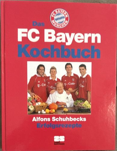 Das bayern kochbuch alfons - das, fc