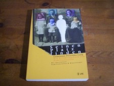 Seinen Platz finden. Ein