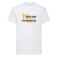 Der Weltbeste Steuerberater | Steuern T-Shirt Weiß