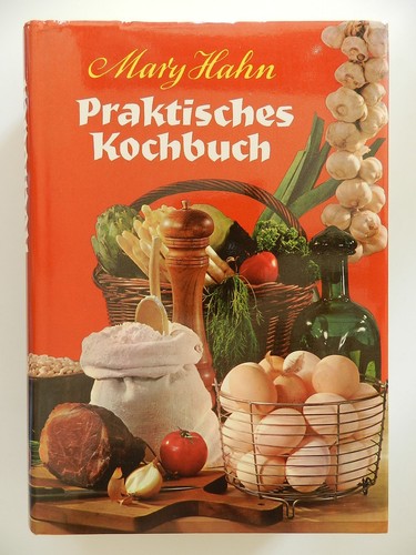 Praktisches kochbuch mary hahn - mary,