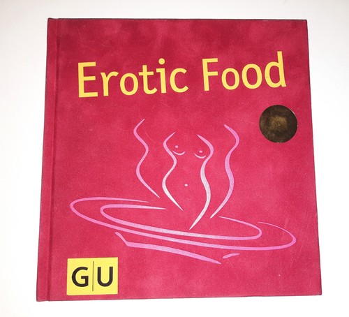 Kochbuch erotic food - erotic,