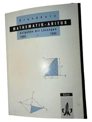 Grundkurs mathematik abitur - grundkurs, mathematik-abitur