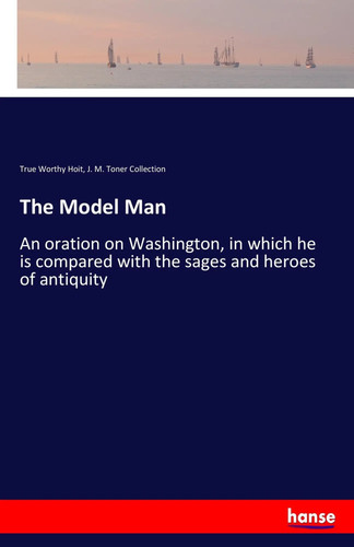 The model man true worthy - true,