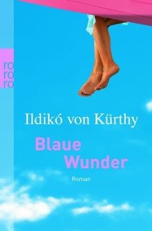 Blaue wunder roman von - wunder:,
