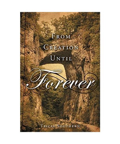 From creation until forever - from,