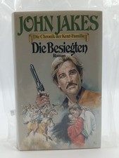 Die Chronik der Kent- Familie VI. Die Besiegten von John Jakes (März 1991) Gebun