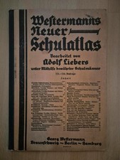 Westermanns neuer Schulatlas um 1935 Adolf Liebers