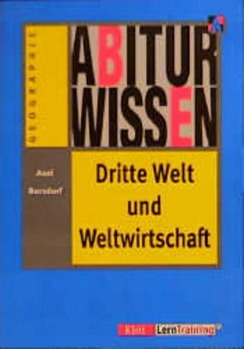 Abiturwissen dritte welt und - abiturwissen,,