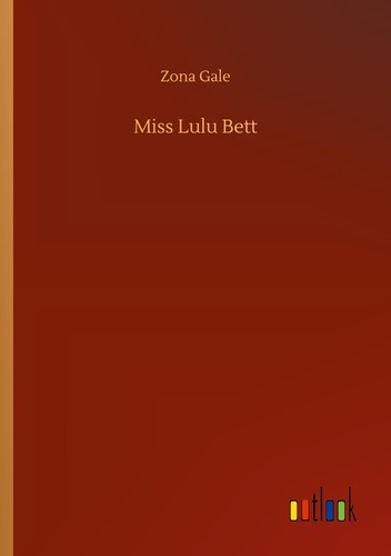 Miss lulu bett zona gale - bett,