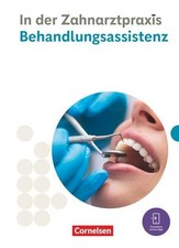 Zahnmedizinische Fachangestellte - Ausgabe 2023: Behandlungsassistenz - Fachkund