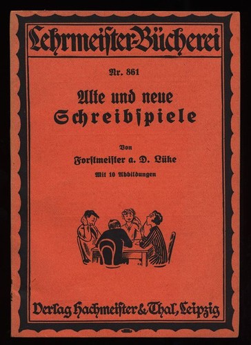 Alte und neue - , schreibspiele