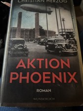 Aktion Phoenix: Thriller olympische Spiele Hindenburg C. Herzog gebundenes Buch 