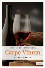 Carpe Vinum: Kriminalroman von Henn, Carsten Sebastian | Buch | Zustand sehr gut