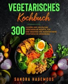Vegetarisches kochbuch 300 - vegetarisches,