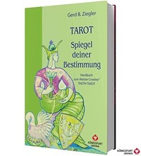 Tarot - Spiegel deiner Bestimmung. Handbuch zum Crowley Buch Königsfurt Urania