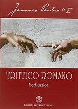 Trittico romano. Meditazioni