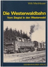 Die Westerwaldbahn. Vom