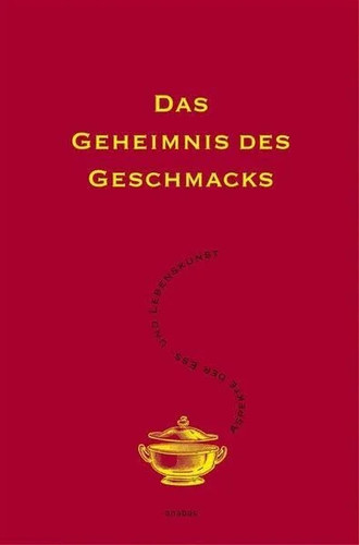 Das geheimnis des geschmacks - geheimnis,