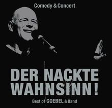 Der nackte Wahnsinn!  Best Of Goebel  Band von not s... | CD | Zustand sehr gut