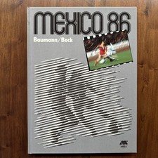 Buch "Mexico 86" Baumann/Beck