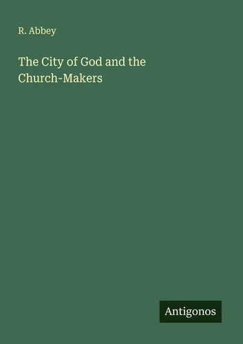 Abbey the city of god - of, and