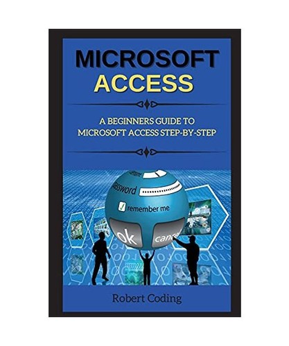 Microsoft access beginners - a,