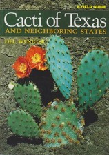 Cacti of Texas and Neighboring States. A Field Guide. Weniger, Del: