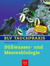 Süsswasser- und Meeresbiologie. Mit dem kompletten Prüfungswissen für das Tauchs
