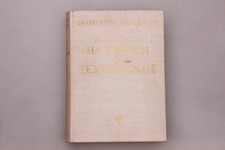 183537 Anton Jaumann NEUES GROSSES HANDBUCH DER TEXTILKUNDE HC +Abb +Goldprägun