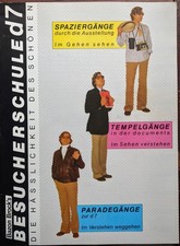 Bazon Brock´s Die Besucherschule Dokumenta 7 - 1982-Die Hässlichkeit des Schönen