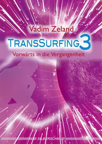 Transsurfing vorwärts in - transsurfing,