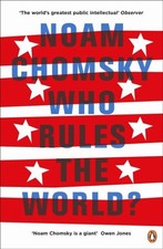 Noam Chomsky / Who Rules the