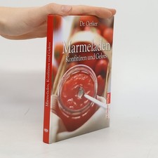 Marmeladen. Konfitüren und