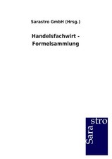 Handelsfachwirt - Formelsammlung Sarastro GmbH (Hrsg. Taschenbuch 132 S. Deutsch