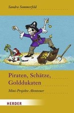 Piraten, Schätze, Golddukaten: Mini-Projekte Abente... | Buch | Zustand sehr gut