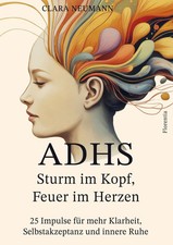 ADHS - Sturm im Kopf, Feuer im Herzen Clara Neumann Taschenbuch 156 S. Deutsch