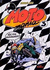 Motomania, Bd.3: Nix für Nasenbohrer von Aue, Holger | Buch | Zustand sehr gut