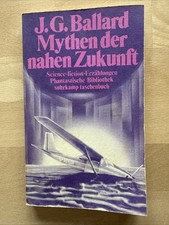 J. G. Ballard, Mythen der nahen Zukunft, Suhrkamp phantastische Bibliothek