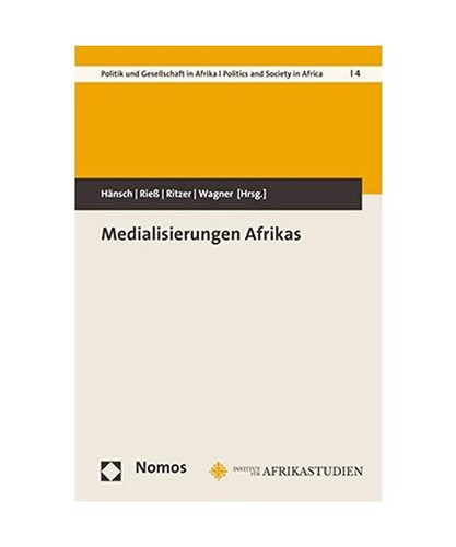 Medialisierungen afrikas - medialisierungen,