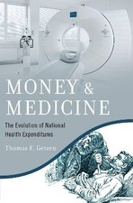 Money and Medicine, Thomas E