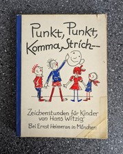 Punkt, Punkt, Komma, Strich - Zeichenstunden Für Kinder von Hans Witzig - 1969