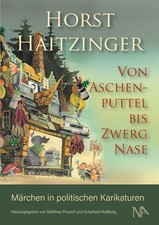Von Aschenputtel bis Zwerg Nase Horst Haitzinger