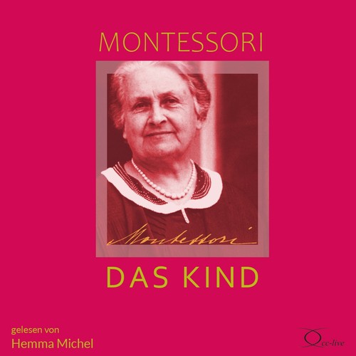 Maria montessori das kind - maria,