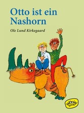 Otto ist ein Nashorn | Kirkegaard, Ole Lund | Gebunden | 9783961770151