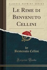 Le Rime di Benvenuto Cellini