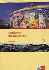 Geschichte und Geschehen. Lehrerband 3. Ausgabe für... | Buch | Zustand sehr gut